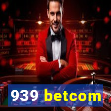 939 betcom